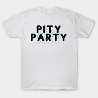 Pity Party T-Shirt